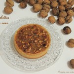 Tartelettes aux noix & sirop d’érable – Walnut and maple syrup  tartlets