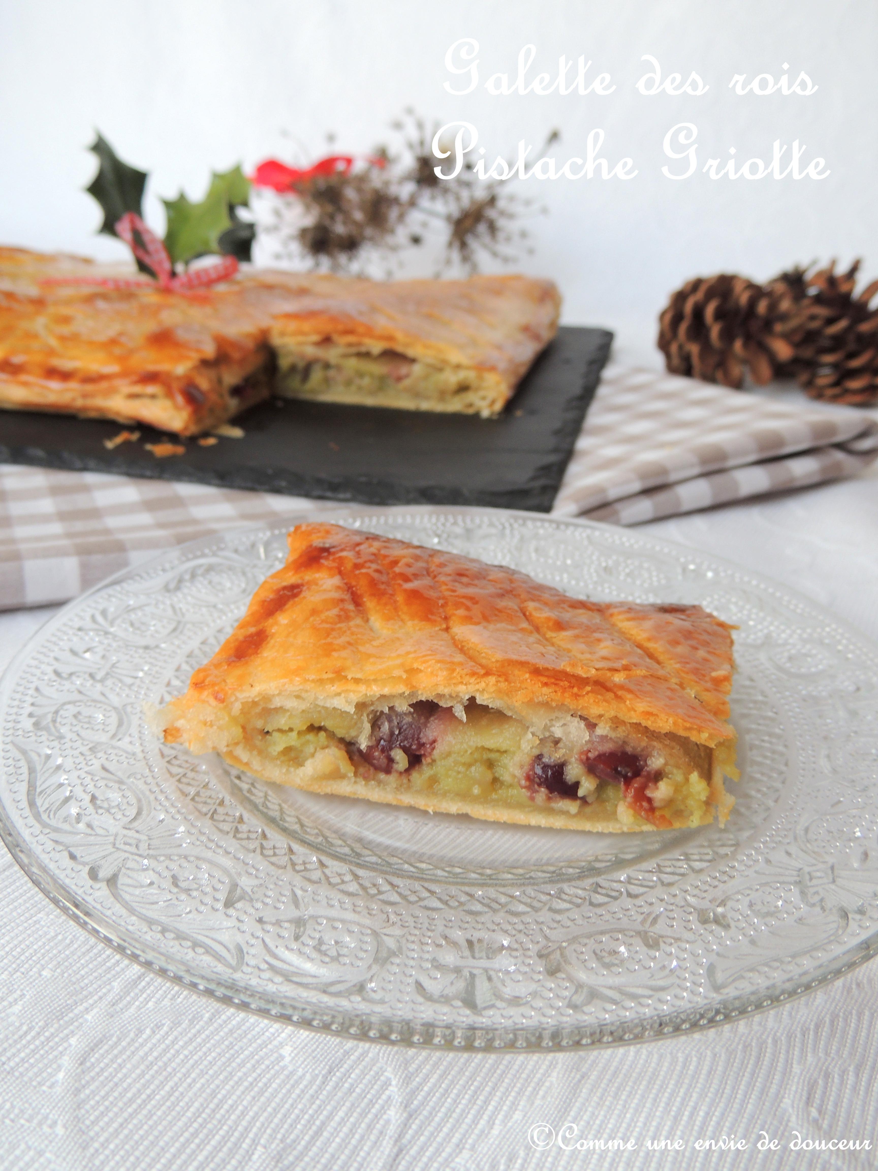 Galette des rois pistache griotte – Pistachio & cherry king’s cake